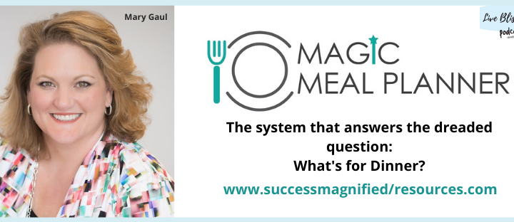 Episode 88 – The Magic System For Meal Planning