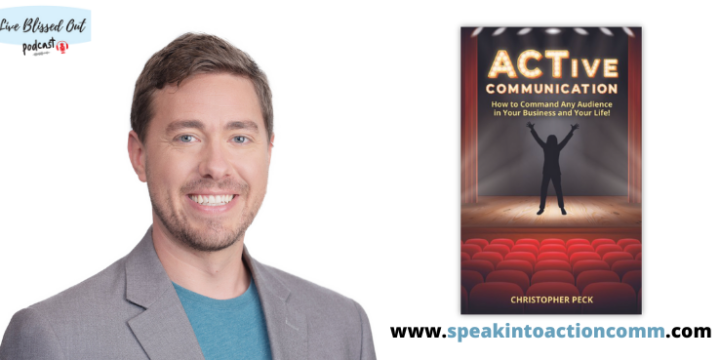 Episode 155 – ACTive Communication: How to Command Any Audience in Your Business and Your Life!